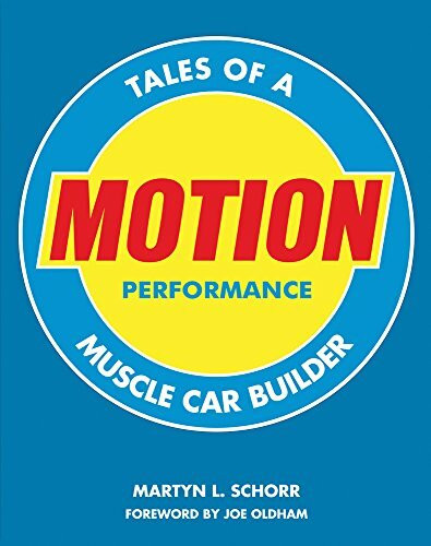 Motion Performance: Tales of a Muscle Car Builder