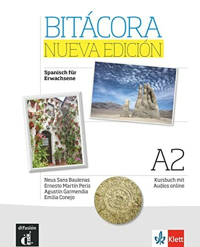 Bitácora nueva edición A2: Curso de español. Kursbuch mit Audios (Bitácora nueva edición: Curso de español)