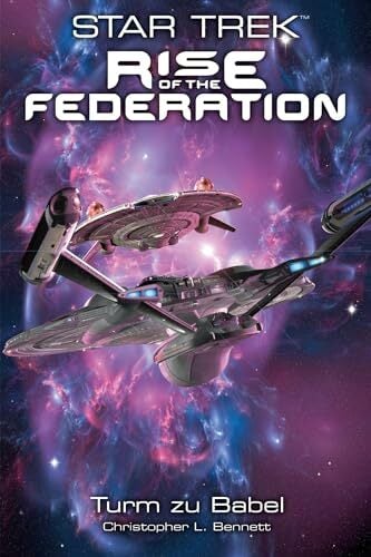 Star Trek - Rise of the Federation 2: Turm zu Babel Star Trek - Rise of the Federation 2: Turm zu Babel