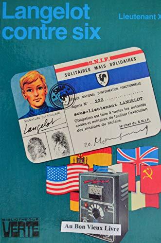Langelot contre six (Bibliothèque verte) Langelot contre six (Bibliothèque verte)