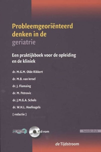 Probleemgeoriënteerd denken in de geriatrie: een praktijkboek voor de opleiding en de kliniek