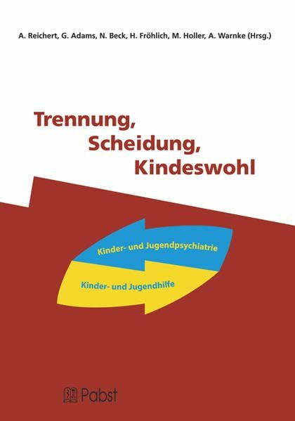 Trennung, Scheidung, Kindeswohl