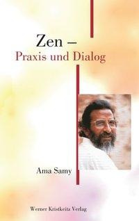 Zen - Praxis und Dialog
