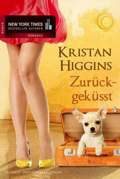 Zurückgeküsst: Roman, Deutsche Erstveröffentlichung (New York Times Bestseller Autoren: Romance)