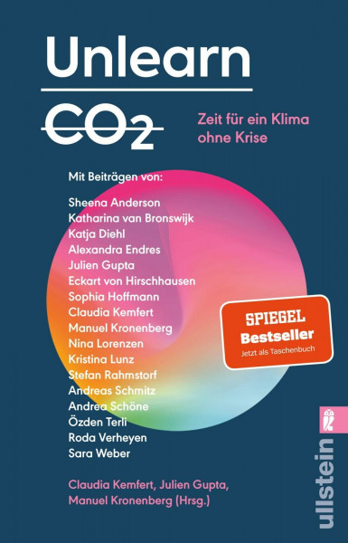 Unlearn CO2: Zeit für ein Klima ohne Krise | Konstruktive Lösungen für eine post-fossile Welt von morgen
