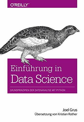 Einführung in Data Science: Grundprinzipien der Datenanalyse mit Python