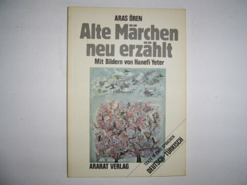 Alte Märchen, neu erzählt: Yeni dille eski masallar. Dt.-Türk