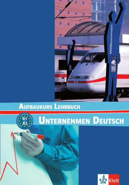 Unternehmen Deutsch Aufbaukurs: Lehrbuch