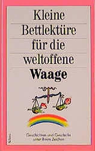 Kleine Bettlektüre für . . ., Die weltoffene Waage