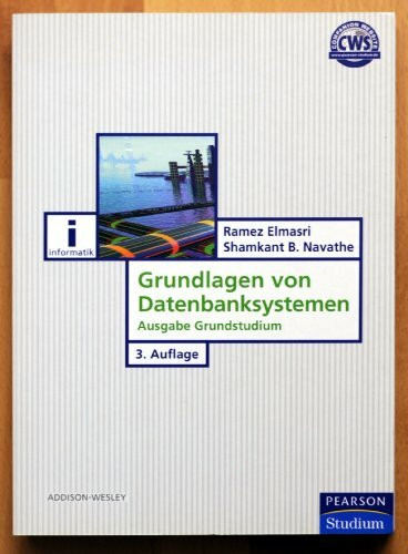 Grundlagen von Datenbanksystemen: Ausgabe Grundstudium (Pearson Studium - IT)