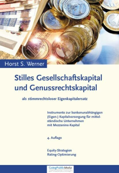 Stilles Gesellschaftskapital und Genussrechtskapital: Als stimmrechtsloser Eigenkapitalersatz