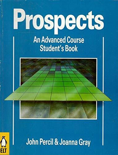 Prospects: An Advanced Course (English Language Teaching S.)