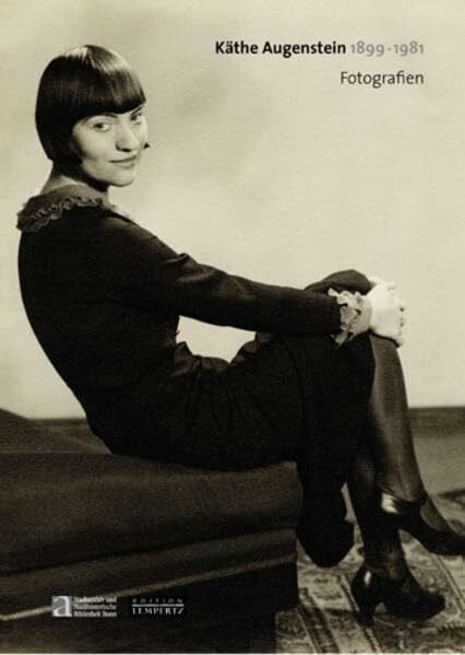 Käthe Augenstein 1899 - 1981: Fotoausstellung, Stadtarchiv Bonn