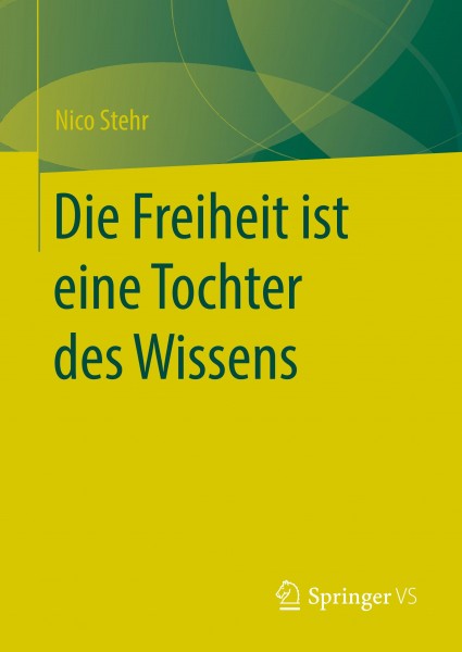 Die Freiheit ist eine Tochter des Wissens