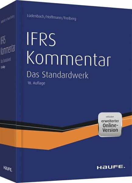 Haufe IFRS-Kommentar 18. Auflage: Das Standardwerk bereits in der 18. Auflage (Haufe Fachbuch)