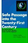 Safe Passage into the Twenty-First Century: The United Nations' Quest for Peace, Equality, Justice, and Development