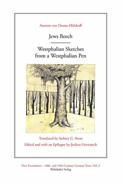 Jews Beech - Westphalian Sketches from a Westphalian Pen (New Encounters: 18th- and 19th-Century German Texts)