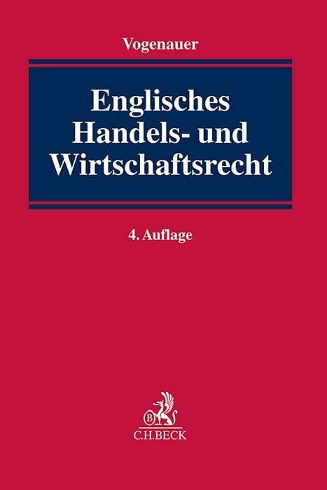 Englisches Handels- und Wirtschaftsrecht Englisches Handels- und Wirtschaftsrecht