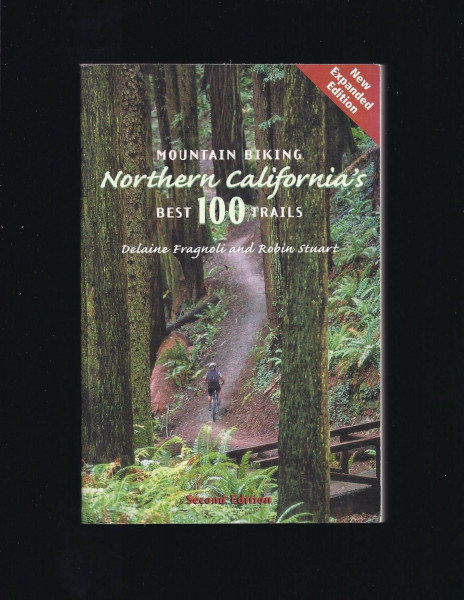 Mountain Biking Northern California's Best 100 Trails