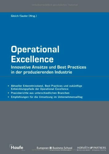 Operational Excellence: Innovative Ansätze und Best Practices in der produzierenden Industrie