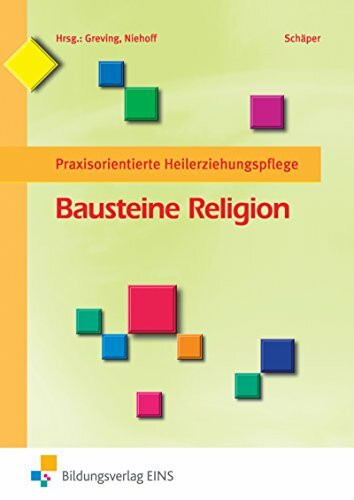 Bausteine Religion: Praxisorientierte Heilerziehungspflege Schülerband