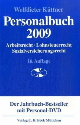 Personalbuch 2009: Arbeitsrecht, Lohnsteuerrecht, Sozialversicherungsrecht