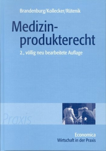 Medizinprodukterecht: Medizinproduktegesetz mit umfassender Einleitung und Auszügen aus benachbarten Rechtsvorschriften