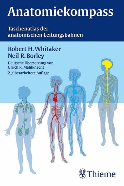 Anatomiekompaß: Taschenatlas der anatomischen Leitungsbahnen