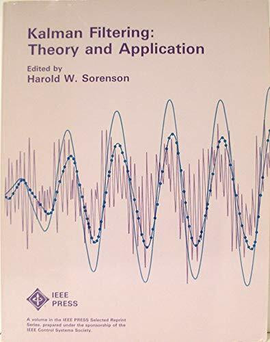 Kalman Filtering: Theory and Application