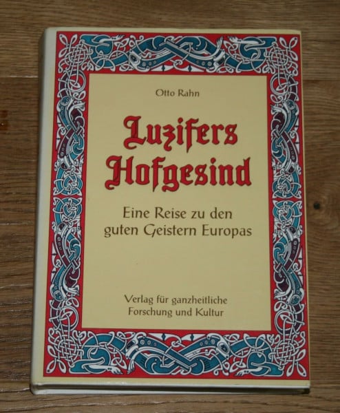 Luzifers Hofgesind: Eine Reise zu den guten Geistern Europas