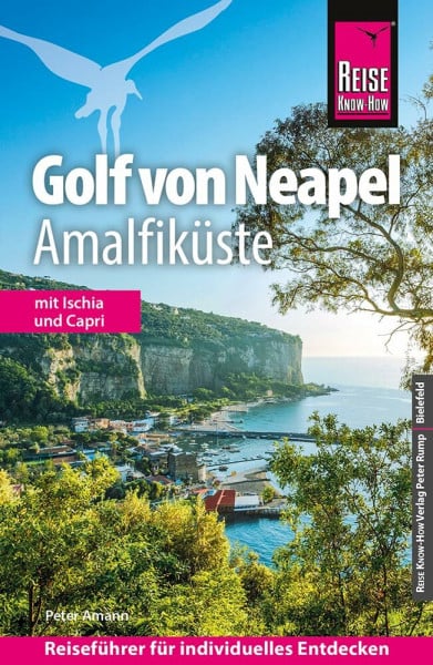 Reise Know-How Reiseführer Golf von Neapel, Amalfiküste: Mit Ischia und Capri