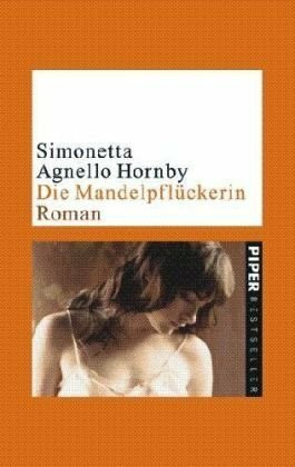 Die Mandelpflückerin: Roman (Piper Taschenbuch, Band 4882)