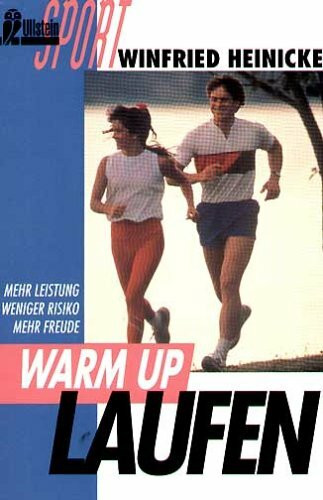 Warm up. Laufen. Mehr Leistung, weniger Risiko, mehr Freude. ( Sport).
