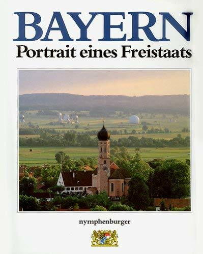 Bayern - Portrait eines Freistaats