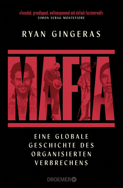 Mafia: Eine globale Geschichte des organisierten Verbrechens | Ursprünge und Entwicklung der Mafia, von Syndikaten, Gangs und Kartellen