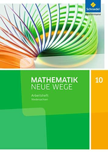 Mathematik Neue Wege SI - Ausgabe 2015 für Niedersachsen G9: Arbeitsheft 10: Sekundarstufe 1 - Ausgabe 2015