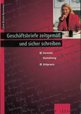 Geschäftsbriefe zeitgemäß und stilsicher