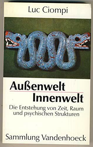 Außenwelt. Innenwelt. Die Entstehung von Zeit, Raum und psychischen Strukturen (Sammlung Vandenhoeck) (Lexikon Des Fruhgriech. Epos - Einbanddecke -)