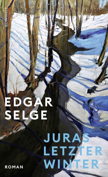 Juras letzter Winter: Der neue Roman des Spiegel-Bestseller-Autors