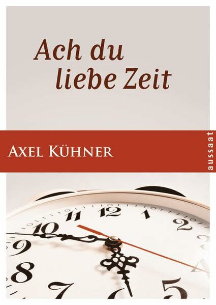 Ach du liebe Zeit