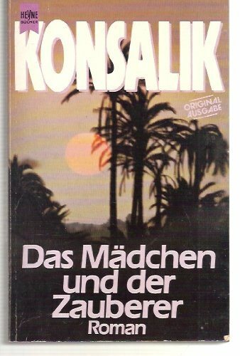 Das Mädchen und der Zauberer (Heyne Allgemeine Reihe (01))