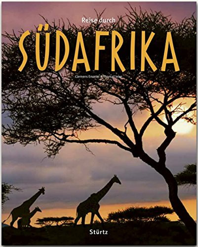 Reise durch Südafrika: Ein Bildband mit über 185 Bildern auf 140 Seiten - STÜRTZ Verlag