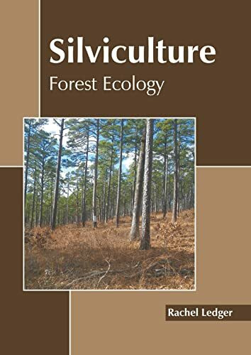 Silviculture: Forest Ecology