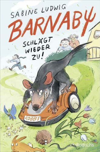 Barnaby schlägt wieder zu!: Fortsetzung des lustigen Kinderromans ab 8 Jahren (Die Barnaby-Reihe, Band 2)