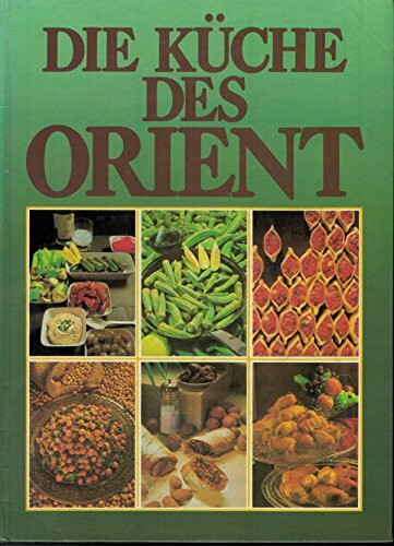 Die Küche des Orient