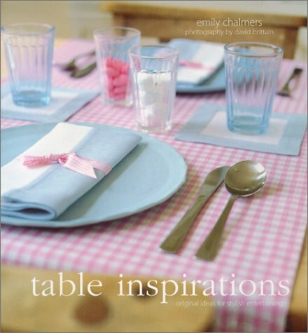 Ryland Peters & Small Table Inspirations, Original Ideas For Stylish Entertaining
