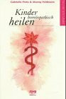 Kinder homöopathisch heilen