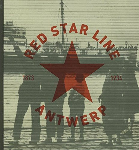 Red Star Line Antwerp 1873-1934: 1872-1935