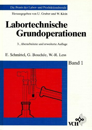 Labortechnische Grundoperationen (Die Praxis der Labor- und Produktionsberufe)