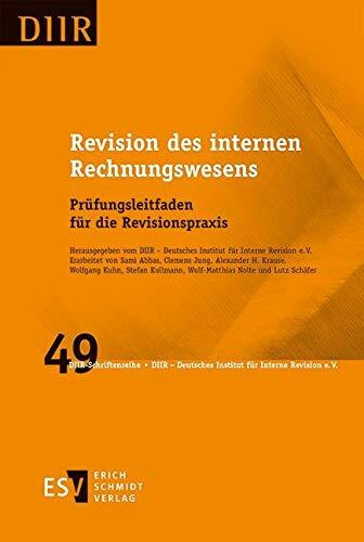 Revision des internen Rechnungswesens: Prüfungsleitfaden für die Revisionspraxis (DIIR-Schriftenreihe)